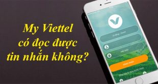 Dùng ứng dụng My Viettel có đọc được tin nhắn không?