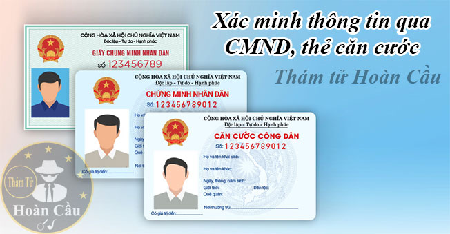 Dịch vụ điều tra xác minh thông tin chứng minh thư CMND thẻ căn cước